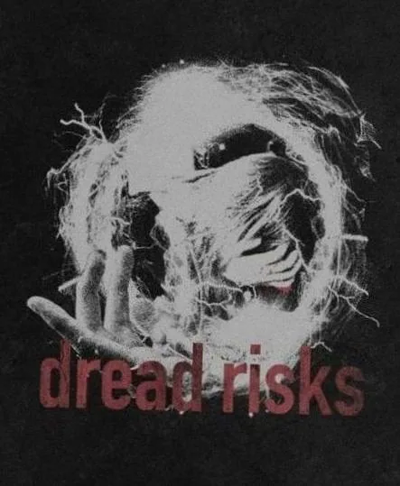 Dread Risks