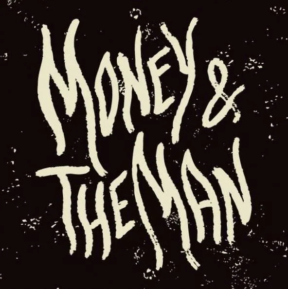 Money & The Man