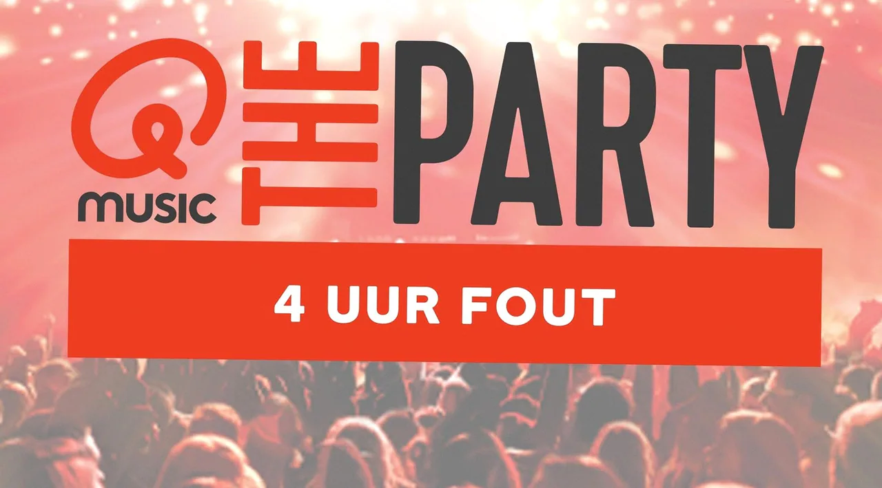 Qmusic The Party 4 Uur Fout