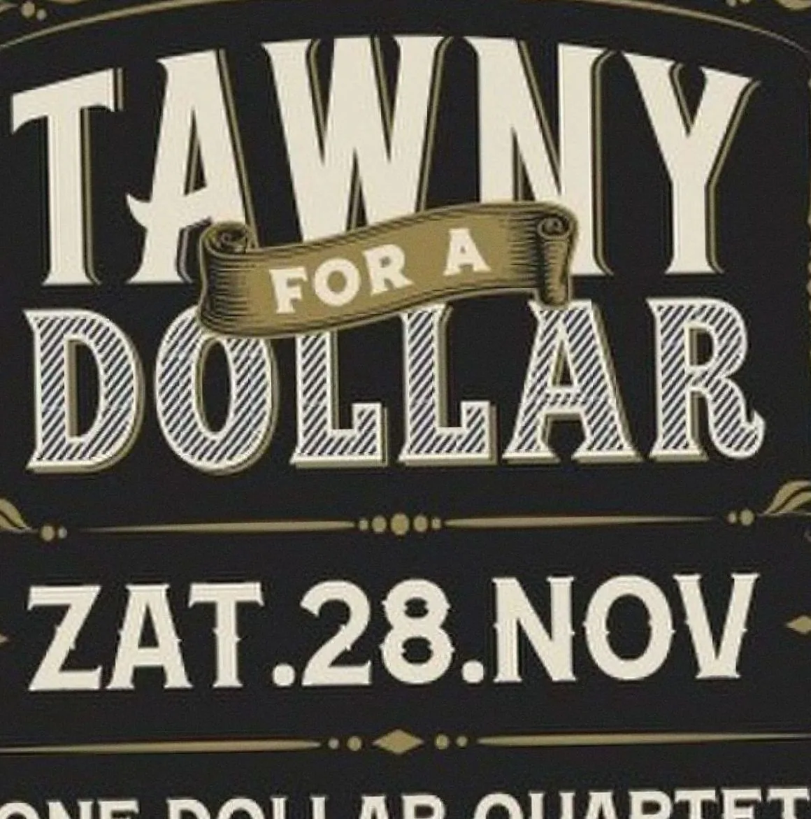 Tawny For a Dollar