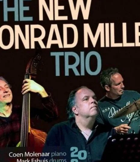 The New Conrad Miller Trio met Coen Molenaar, David de Marez Oyens en Mark Eshuis — achtergrondafbeelding