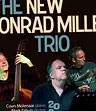 The New Conrad Miller Trio met Coen Molenaar, David de Marez Oyens en Mark Eshuis · DeMess, Naarden · za 29 aug 2026