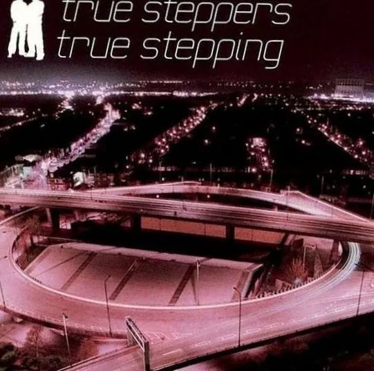 True Steppers