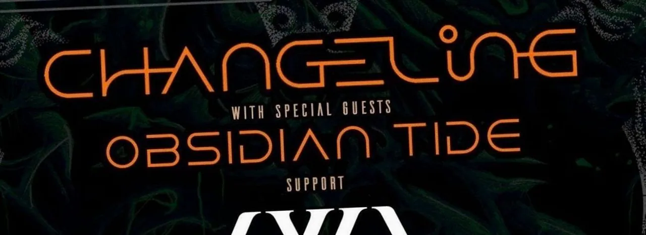 Changeling + Obsidian Tide + Demichron · Willemeen, Arnhem · za 14 nov 2026