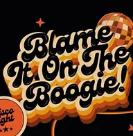 Blame It On The Boogie