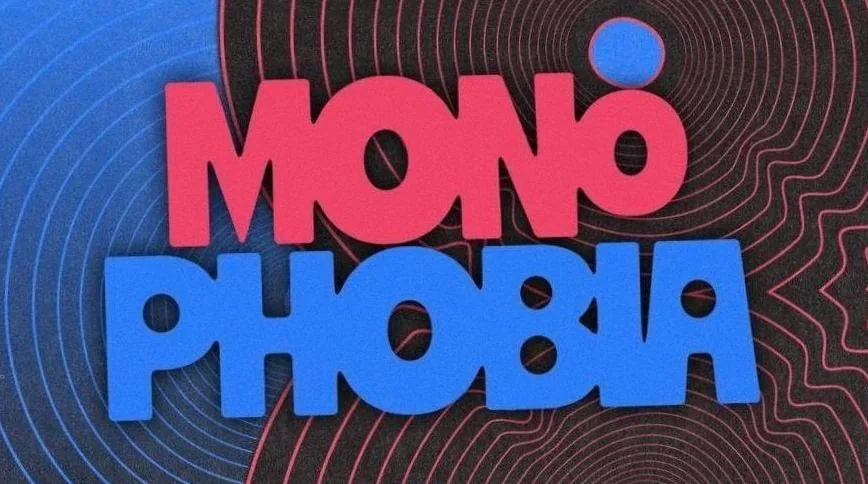 Monophobia
