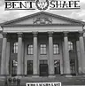 Bent Out Of Shape