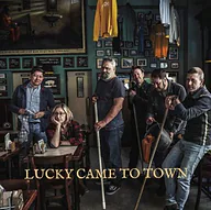 Lucky Came To Town