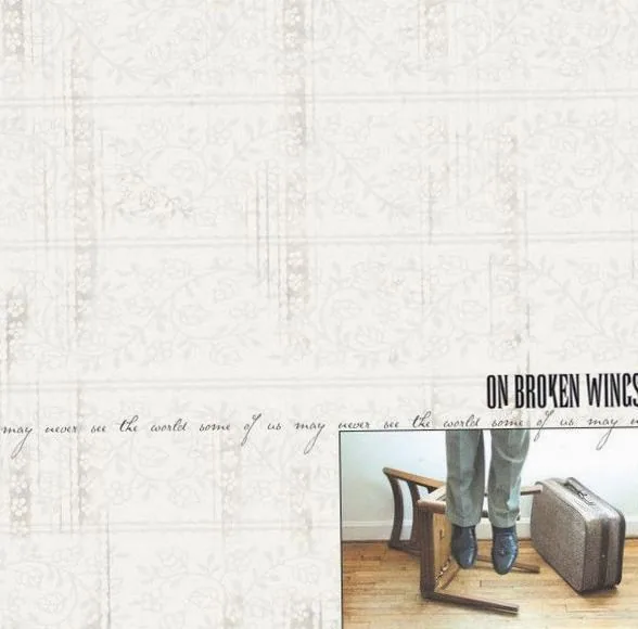 On Broken Wings