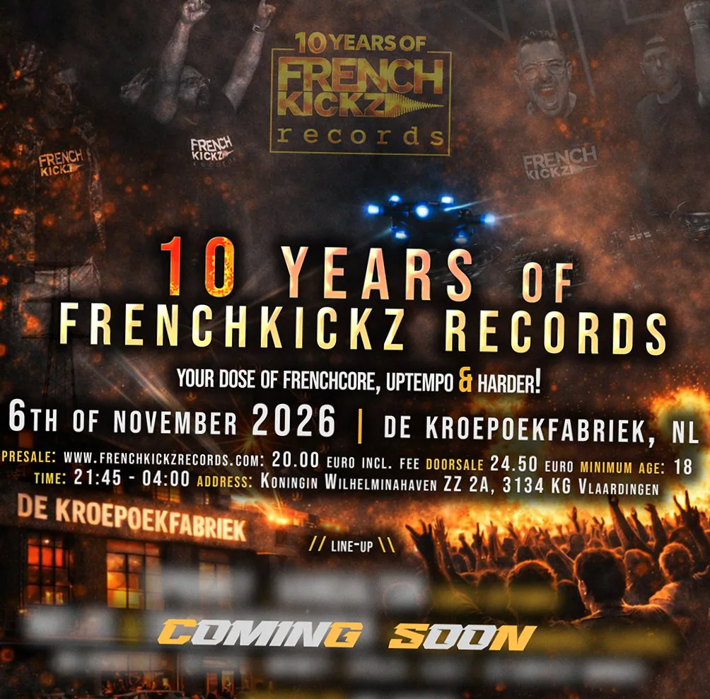 10 YEARS OF FRENCHKICKZ RECORDS · De Kroepoekfabriek, Vlaardingen · vr 6 nov 2026