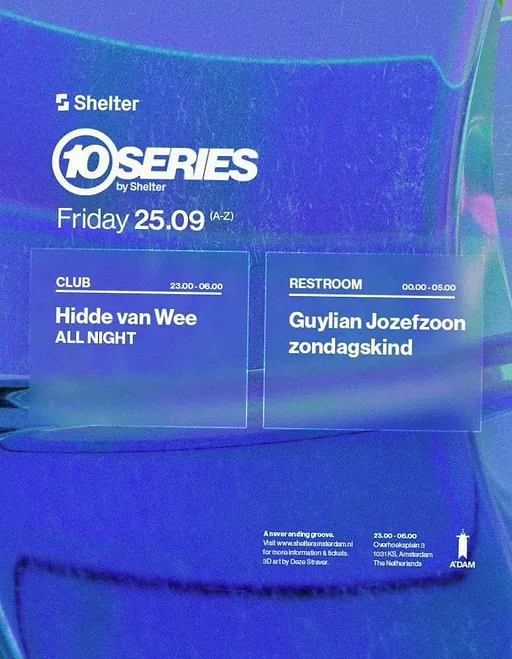10SERIES by Shelter | Hidde van Wee (all night long) · Shelter, Amsterdam · vr 25 sep 2026