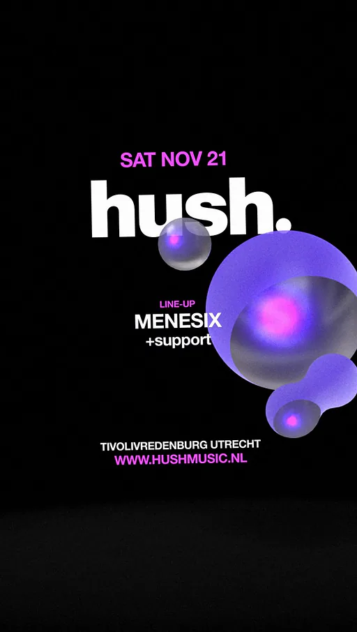 Hush: Menesix · TivoliVredenburg, Utrecht · za 21 nov 2026