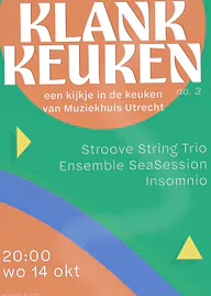 KLANKKEUKEN · Muziekhuis, Utrecht · wo 14 okt 2026