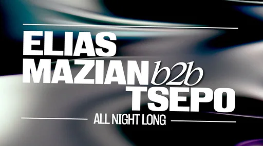 Elias Mazian b2b Tsepo · TivoliVredenburg, Utrecht · za 12 dec 2026