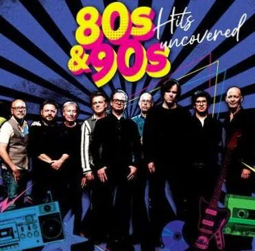 80’s & 90’s Hits Uncovered · Schouwburg Hengelo, Hengelo · vr 28 mei 2027