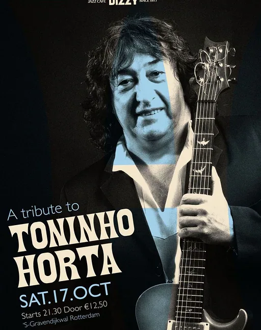 A tribute to Toninho Horta · Dizzy, Rotterdam · za 17 okt 2026