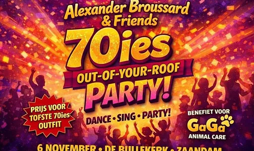 Alexander Broussard & Friends – 70ies Out-of-Your-Roof Party · Cultureel Centrum Bullekerk, Zaandam · vr 6 nov 2026