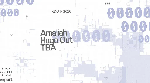 Amaliah, Hugo Out, TBA · Export Rotterdam, Rotterdam · Fri, 13 Nov 2026