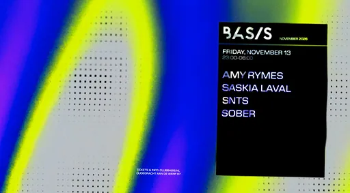 Amy Rymes/ Saskia Laval/ SNTS/ Sober · Basis, Utrecht · Fri, 13 Nov 2026