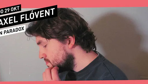 Axel Flóvent (IS) · 013, Tilburg · Thu, 29 Oct 2026