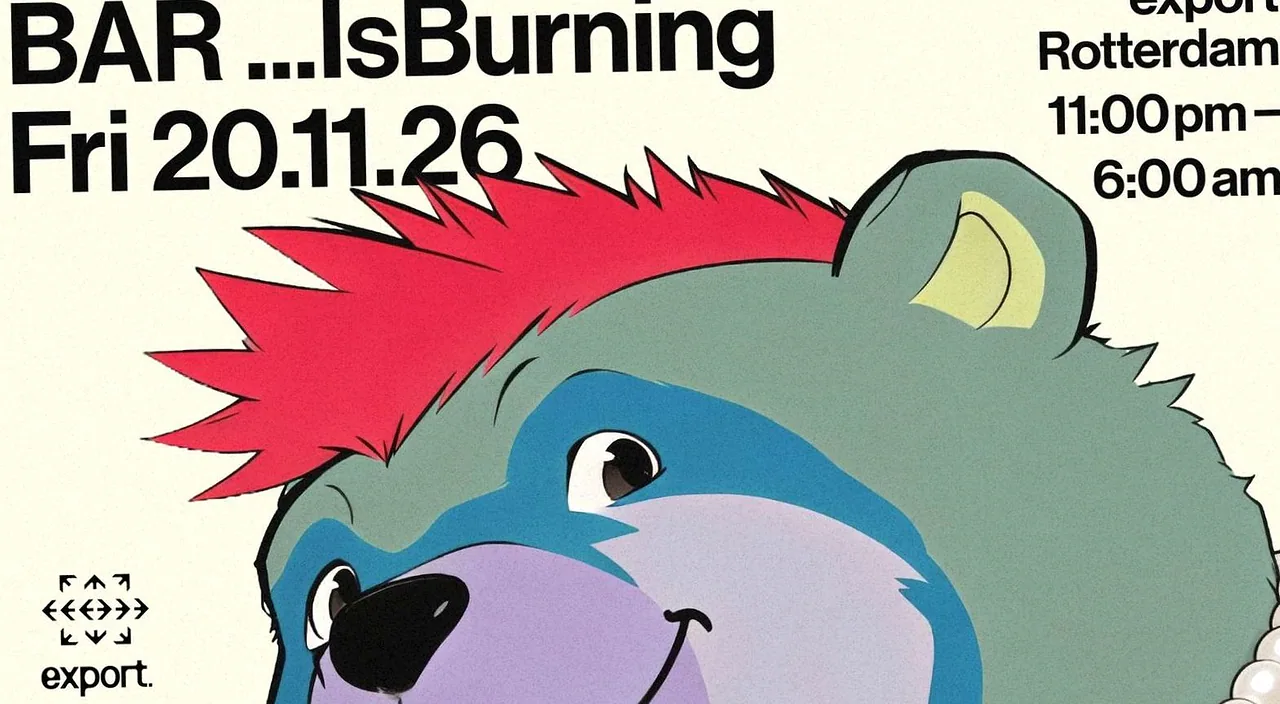 BÄR ...IsBurning · Export Rotterdam, Rotterdam · vr 20 nov 2026