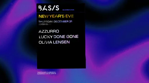 BASIS NYE/ Azzurro/ Lucky Done Gone/ Olivia Lensen · Basis, Utrecht · Thu, 31 Dec 2026