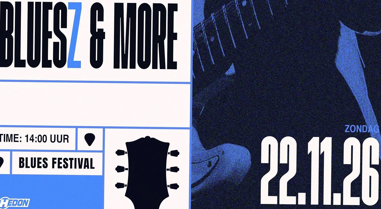 BLUESFESTIVAL BLUESZ & MORE 2026 · Hedon, Zwolle · Sun, 22 Nov 2026