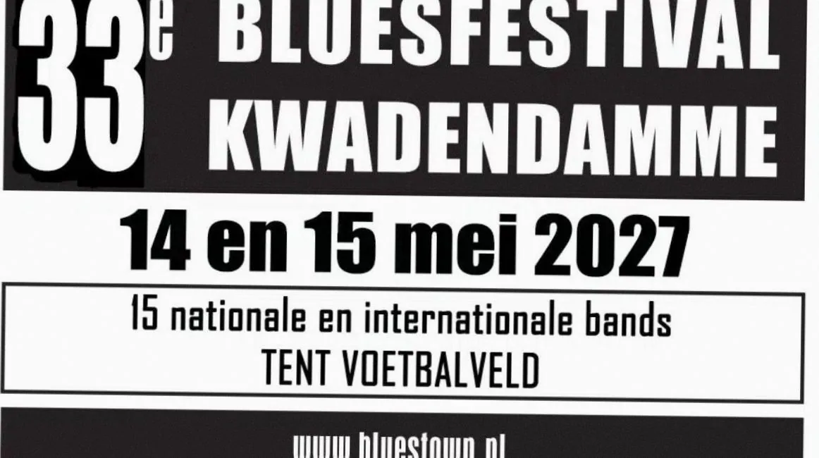 Bluesfestival Kwadendamme 2027 - vrijdag · Sportpark Kwadendamme, Kwadendamme · vr 14 mei 2027