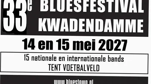 Bluesfestival Kwadendamme 2027 - vrijdag · Sportpark Kwadendamme, Kwadendamme · za 15 mei 2027