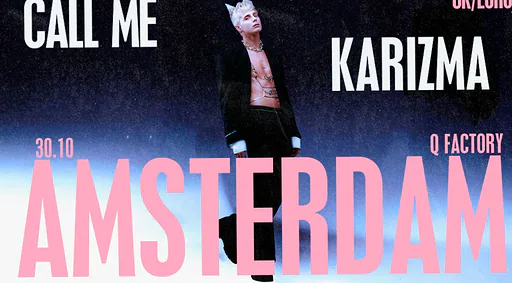 Call Me Karizma - I'M NO AMERICAN IDOL TOUR! · Poppodium Q-Factory, Amsterdam · Fri, 30 Oct 2026