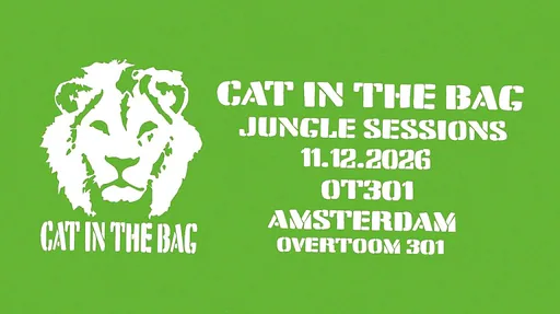 Cat in the bag - Jungle sessions · OT301, Amsterdam · vr 11 dec 2026