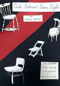 Chair Series – Dark Autumn Ambient Drone Night · De Nijverheid, Utrecht · Fri, 16 Oct 2026