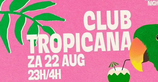 Club Tropicana · Rotown, Rotterdam · za 22 aug 2026