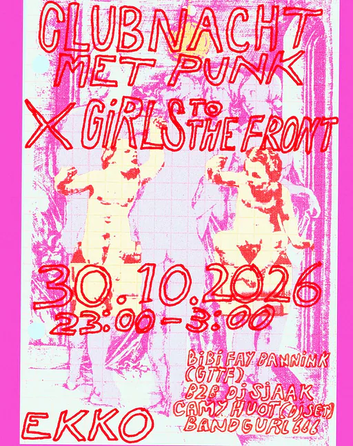 Clubnacht met punk x Girls to the Front · EKKO, Utrecht · vr 30 okt 2026