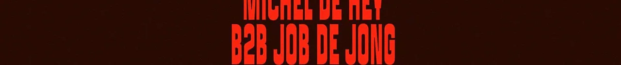 Colorado Charlie | Season Closing Day 2 w/ SOSA, MICHEL DE HEY B2B JOB DE JONG, DAUGHTER IN LAW, LI-YU · Colorado Charlie, Den Haag · za 26 sep 2026