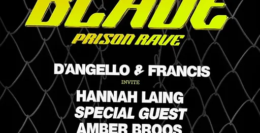 D'ANGELLO & FRANCIS presents BLADE - PRISON RAVE with HANNAH LAING · Levenslang, Amsterdam · wo 21 okt 2026