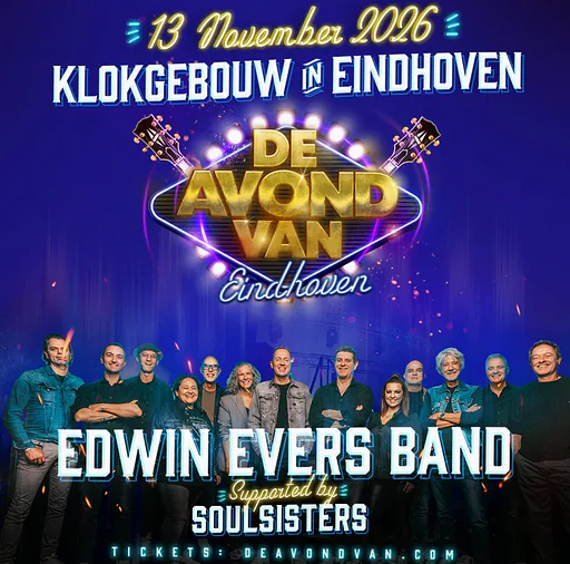 De Avond van - Edwin Evers Band · Klokgebouw, Eindhoven · Fri, 13 Nov 2026
