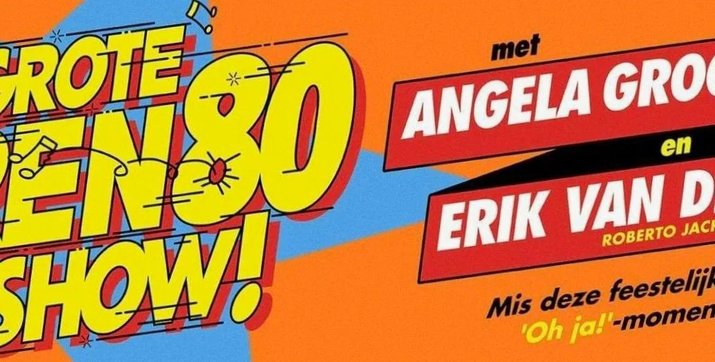 De Grote Jaren 80 Show! - Angela Groothuizen en Erik van der Hoff · Parktheater Eindhoven, Eindhoven · di 30 mrt 2027