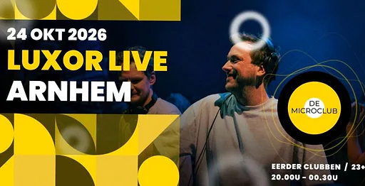 De Microclub · Luxor Live, Arnhem · za 24 okt 2026