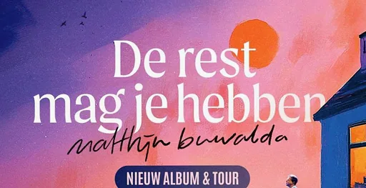 De rest mag je hebben - Matthijn Buwalda · De Kleine Willem, Enschede · do 11 mrt 2027