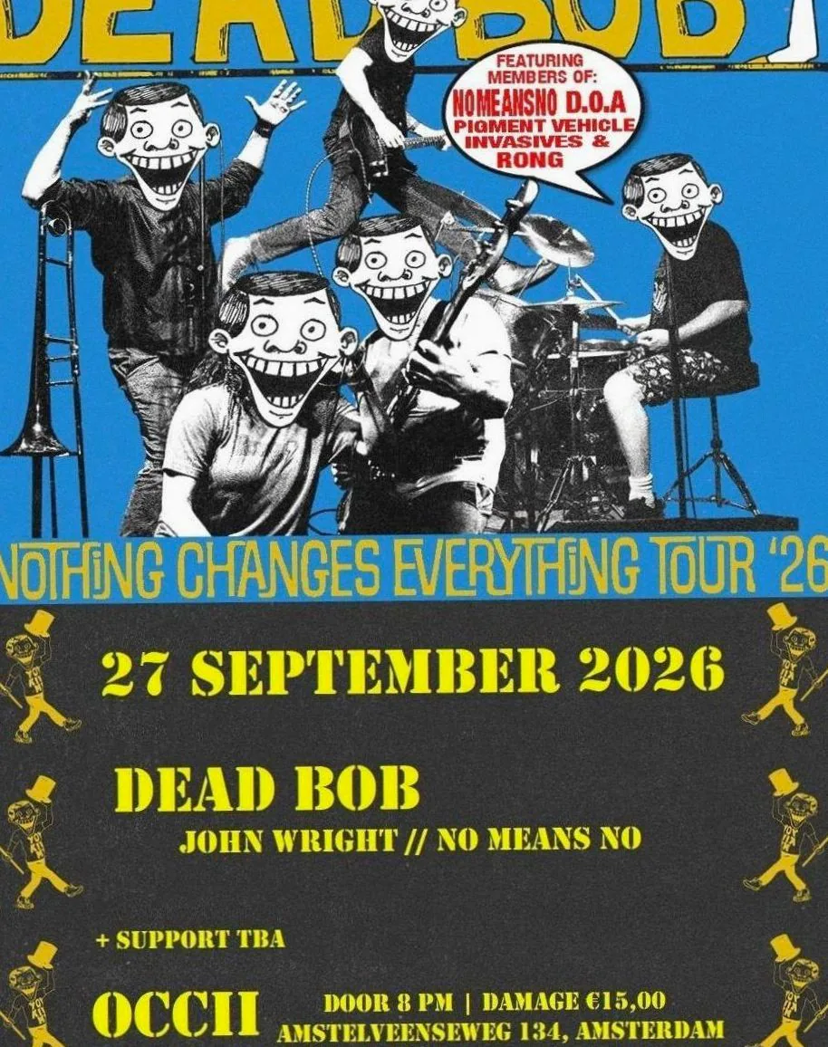 DEAD BOB (CA, JOHN WRIGHT // NO MEANS NO) + SUPPORT TBA — achtergrondafbeelding