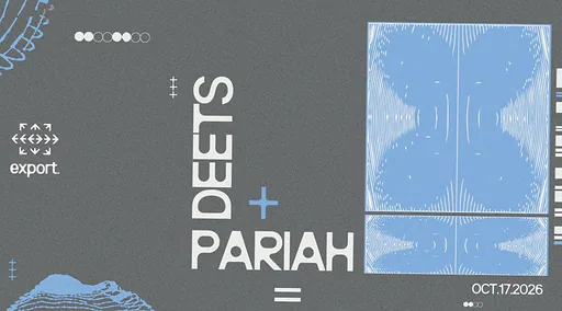 Deets, Pariah · Export Rotterdam, Rotterdam · vr 16 okt 2026