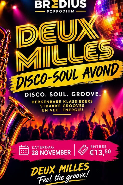 Deux Milles Disco-Soul avond · Podium Bredius, Woerden · za 28 nov 2026