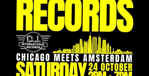 DJ INTERNATIONAL RECORDS presents: CHICAGO MEETS AMSTERDAM · 50:HERTZ House & Techno Club Rembrandt Square, Amsterdam · za 24 okt 2026