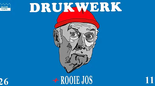 DRUKWERK (LIVE) MET SUPPORT VAN ROOIE JOS · Skatecafe, Amsterdam · do 26 nov 2026