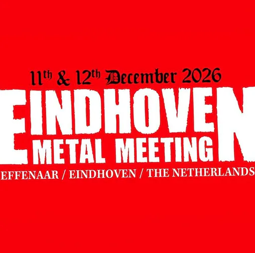 Eindhoven Metal Meeting 2026 - Day 1 · Effenaar, Eindhoven · vr 11 dec 2026