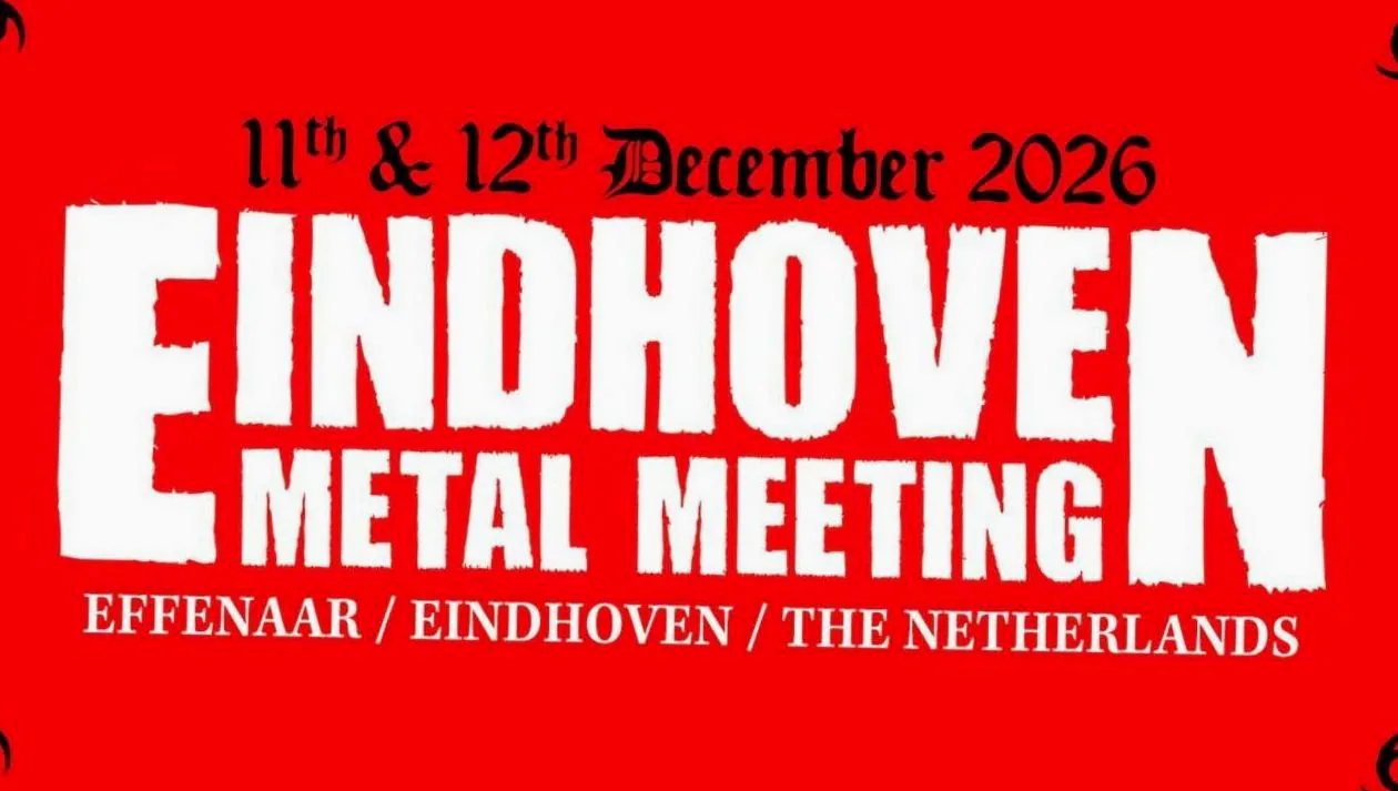Eindhoven Metal Meeting 2026 - Day 2 · Effenaar, Eindhoven · Sat, 12 Dec 2026