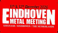 Eindhoven Metal Meeting 2026 - Day 2 · Effenaar, Eindhoven · za 12 dec 2026