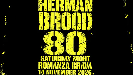 Exclusive Event: HERMAN BROOD 80TH BIRTHDAY PARTY · Poppodium Q-Factory, Amsterdam · za 14 nov 2026
