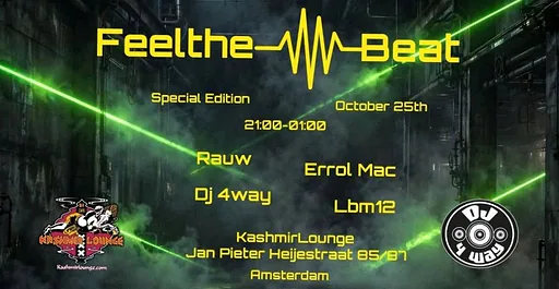 Feel the beat · Kashmir lounge, Amsterdam · Sun, 25 Oct 2026